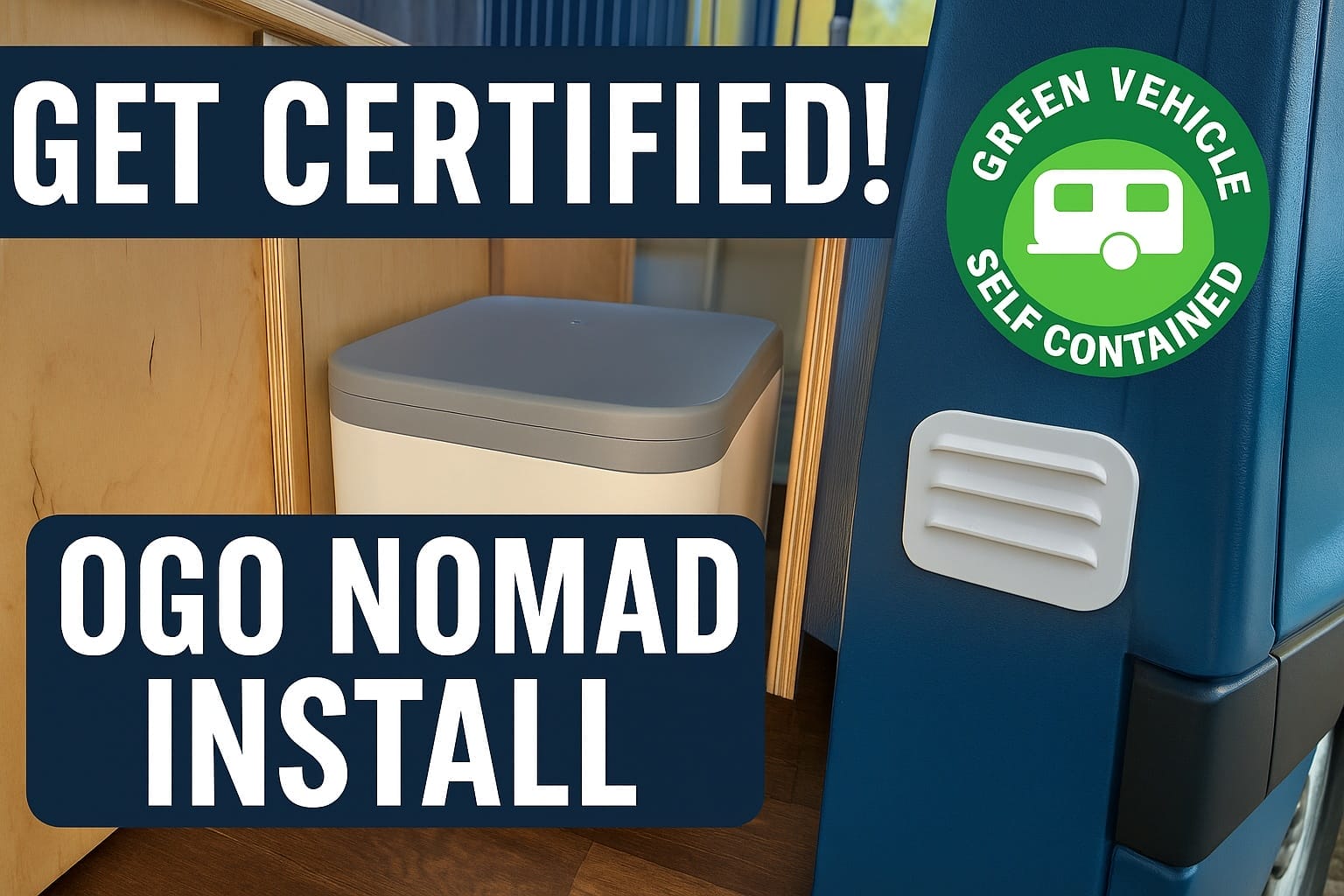 Installing an OGO Nomad into a Campervan for Green Sticker Self Containment Certification